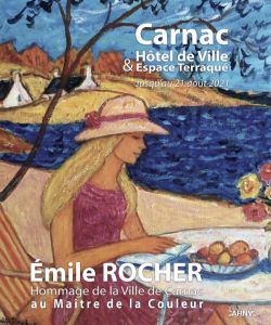 Hommage de la Ville de Carnac à Émile Rocher, le Maître de la Couleur Hommage de la Ville de Carnac à Émile Rocher, le Maître de la Couleur